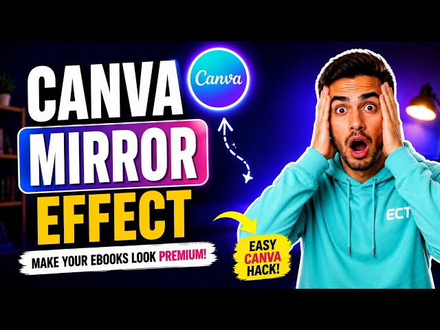 How to Create the Viral Mirror Effect in Canva for eBooks (Looks 10x More Professional!)