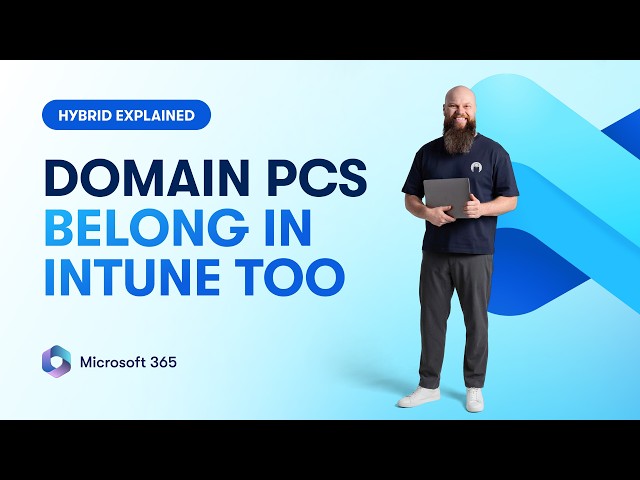 Hybrid Explained: Your Domain PCs Can Run Intune