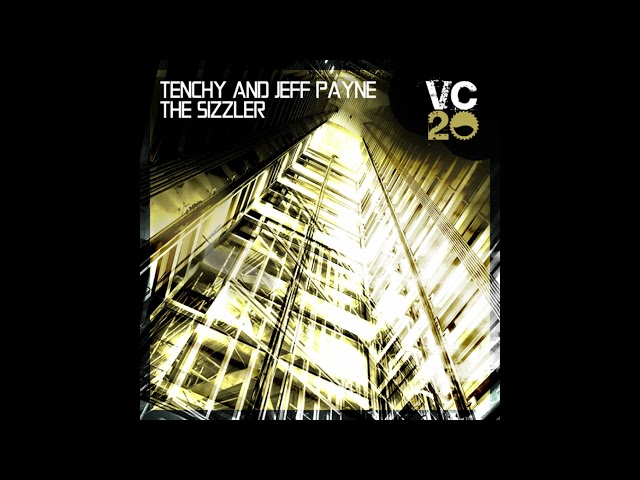 Tenchy & Jeff Payne - The Sizzler