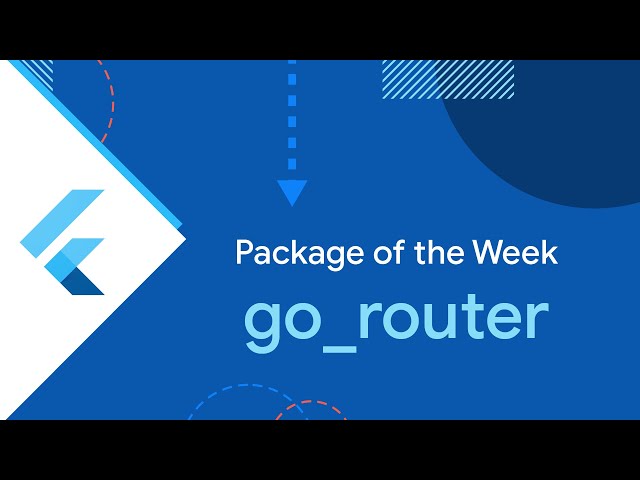 go_router (Package of the Week)