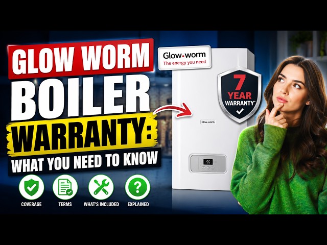 Glow Worm Boiler Warranty: What You Need to Know | Boilers2Go