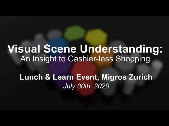Visual Scene Understanding:An Insight to Cashier-less Shopping