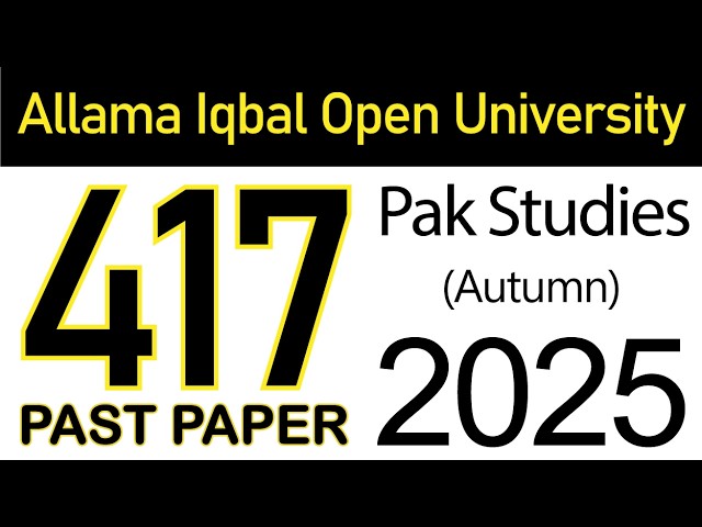 AIOU Code 417 Past Paper Solution | Autumn 2025 | Pakistan Studies | AIOU Past Papers