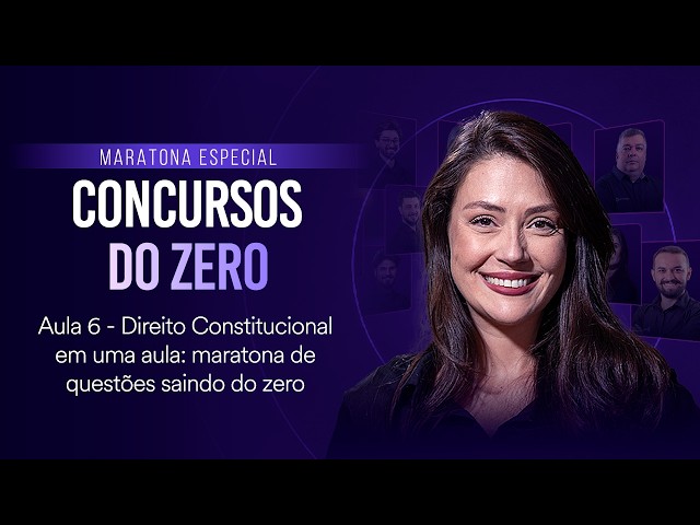 Direito Constitucional em uma aula: Maratona de questões saindo do zero
