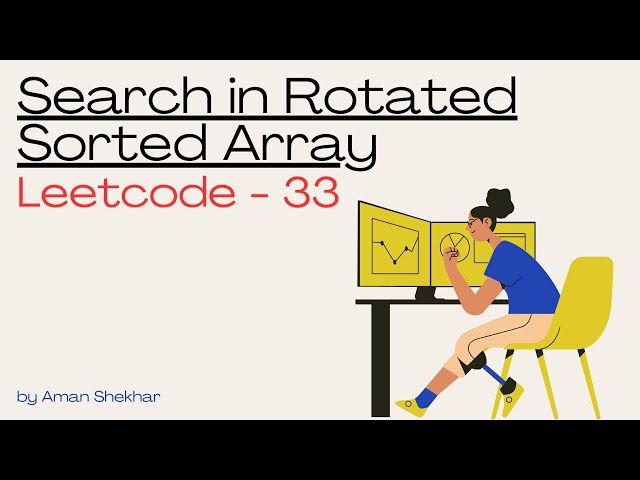 Search in Rotated sorted arrays: (Leetcode Easy in Hindi)