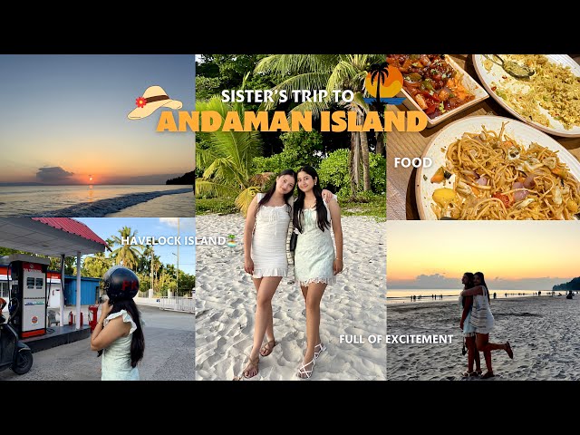 Sisters trip to Andaman Island 🏝️🥥| First time seeing Beach 🥹🤍￼* mesmerising*￼