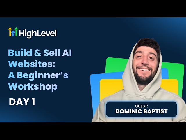 Day 1 - Build & Sell AI Websites: A Beginner’s Workshop