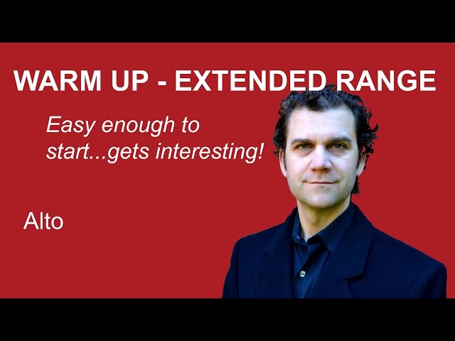 Singing Warm Up - Alto - Extended Range