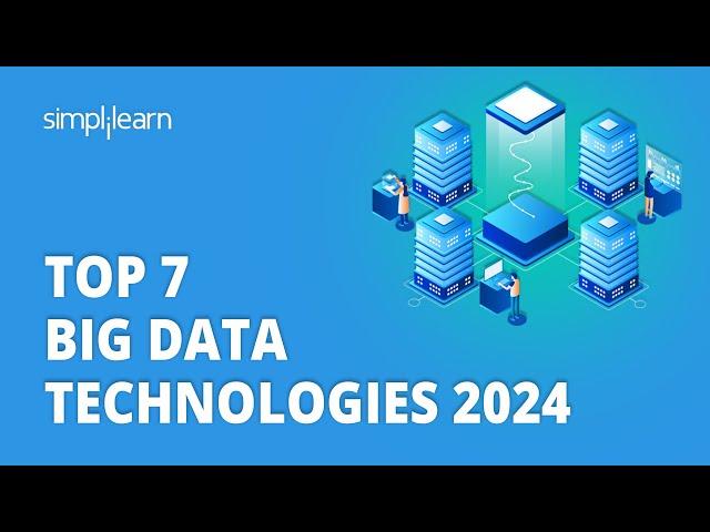 Top 7 Big Data Technologies 2026 | Big Data Tools Tutorial | Big Data Hadoop Training | Simplilearn