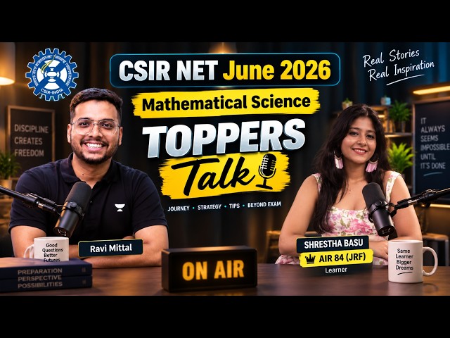 CSIR NET Mathematics June 2026 Rankers Interview | CSIR NET June 2026 Toppers Talk