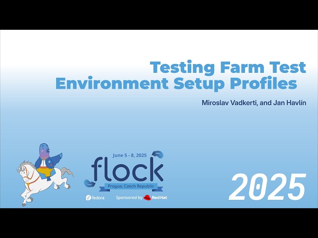 Flock 2025 Testing Farm Test Environment Setup Profiles