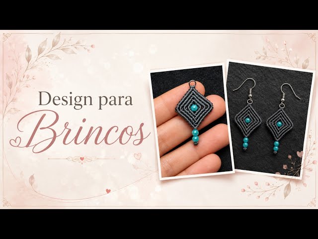 Design Para Brincos Macrame - Tutorial Passo a Passo - Macrame Earrings 