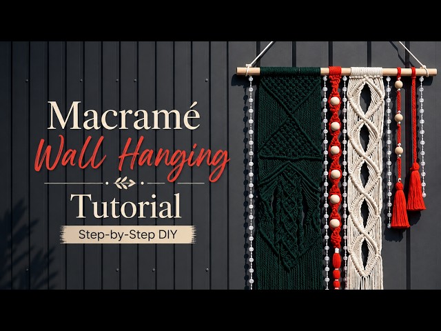 Macramé Wall Hanging Tutorial | Step-by-Step DIY