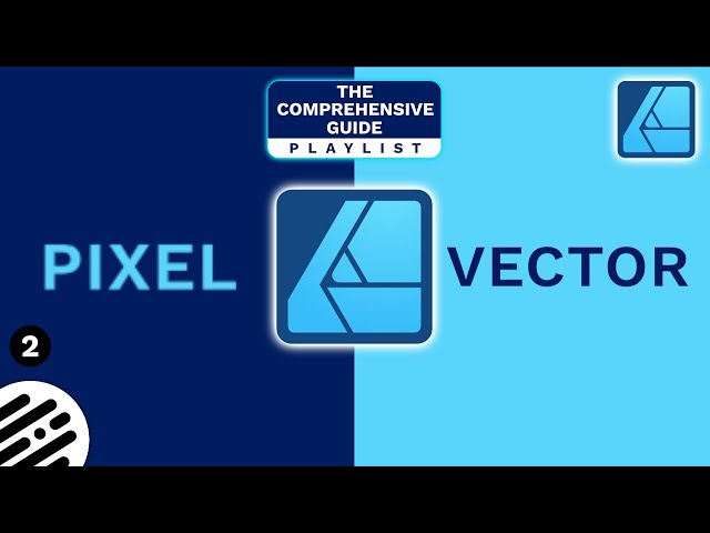 Affinity Designer - Pixel (Raster) Vs Vector