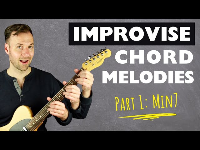 How to Improvise Jazz Guitar Chord Melodies - Part 1: Minor 7th Chords