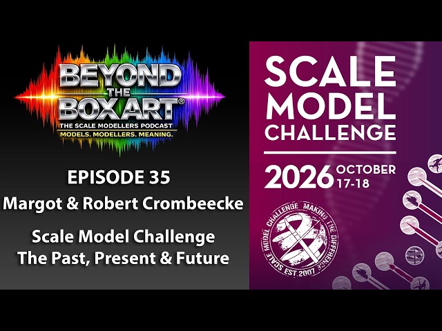 Episode 35 - Inside Scale Model Challenge with Robert & Margot Crombeecke