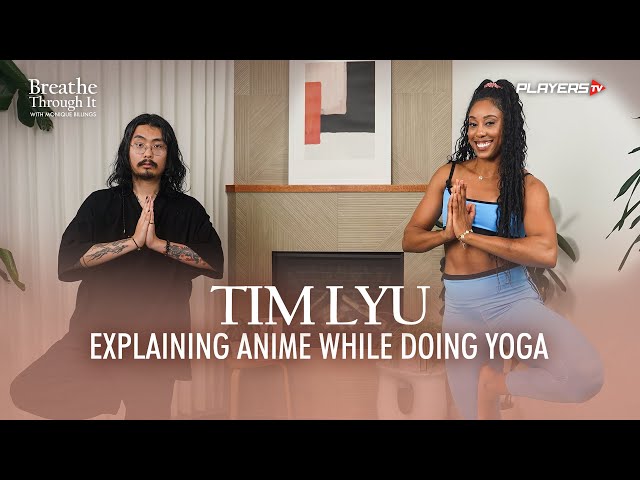 Crunchyroll’s Tim Lyu Explains Anime… While Doing Yoga! | PLAYERSTV