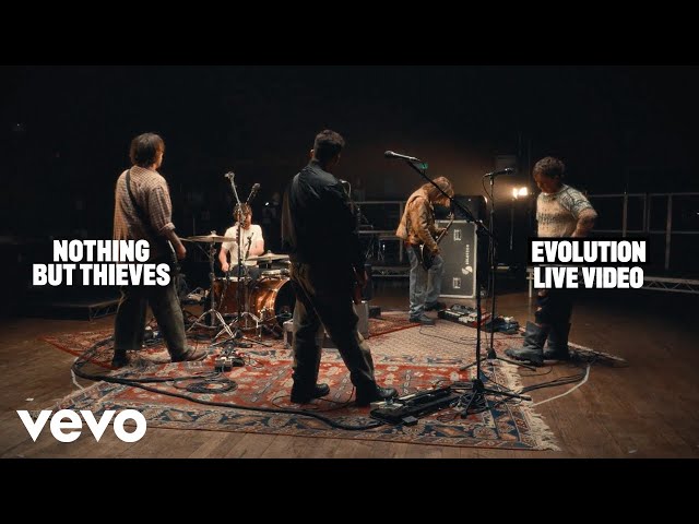 Nothing But Thieves - Evolution (Live Video)