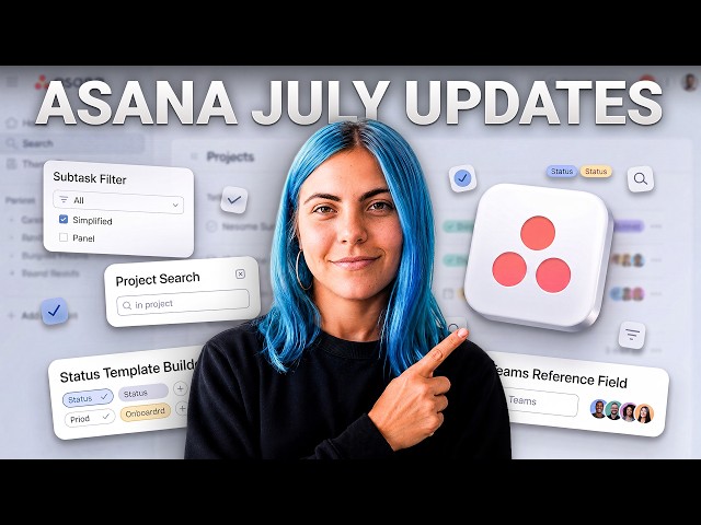 🚀 Asana Updates, July 2026: 4 NEW Features (Subtasks, Reference Fields and More)