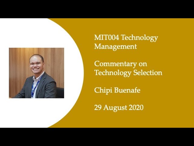Commentary on Technology Selection