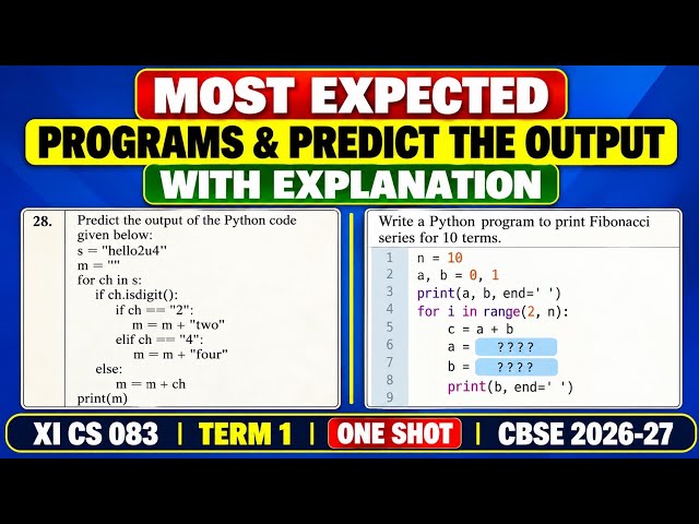 Most Expected Programs & Predict the Output with Explanation |Class 11 CS 083 | Term 1 |CBSE 2026-27