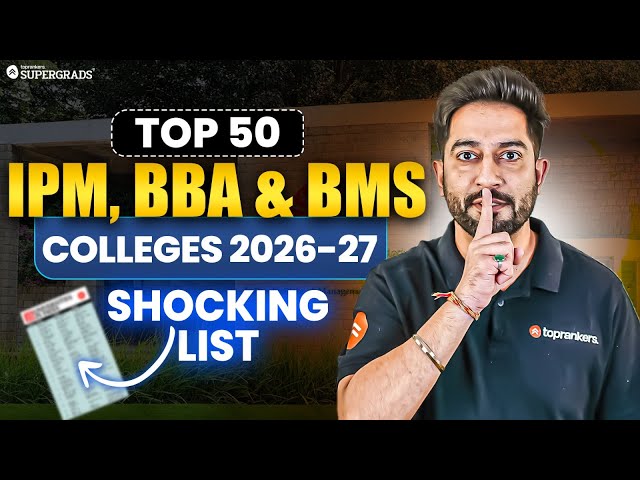 SHOCKING Top 50 Colleges for IPM, BBA & BMS in 2026-27 🏫😱| Hidden Gems You Can’t Miss ⚠️