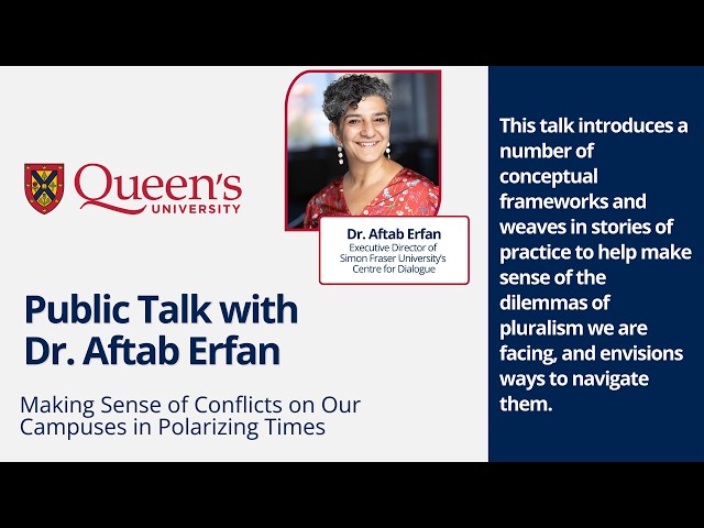 Public Lecture by Dr. Aftab Erfan | Making Sense of Conflicts on Our Campuses in Polarizing Times