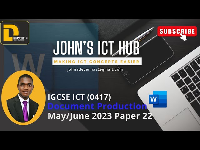 Document Production || IGCSE ICT MAY/JUNE 2023 PAPER 22