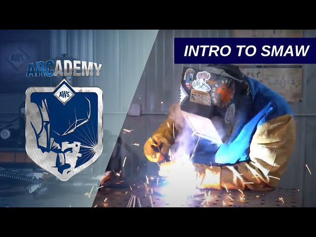 ARCademy: Introduction to SMAW