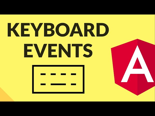 KEYBOARD EVENTS IN ANGULAR