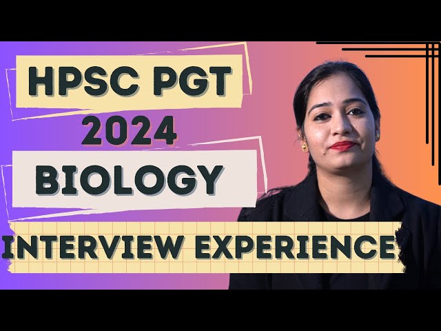 hpsc pgt biology 2024 interview experience #hpsc2024 #hpscpgtexam #interview #hpscresult #biology