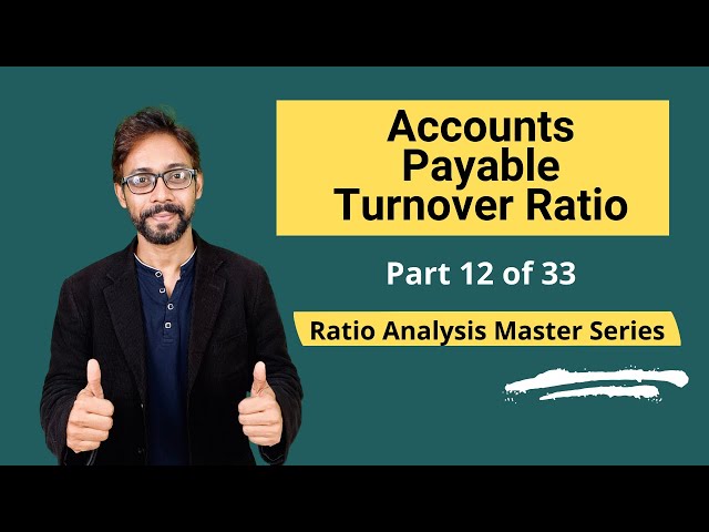 Accounts Payable Turnover Ratio - Meaning, Formula, Calculation & Interpretations