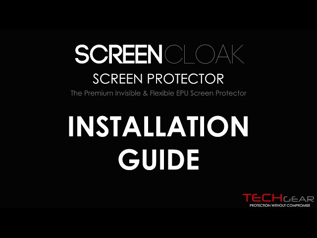 TECHGEAR ScreenCloak Screen Protector Installation Guide