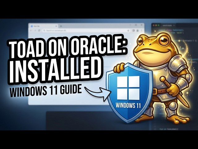 How to Install Oracle Toad on Windows 11 | Step-by-Step Guide
