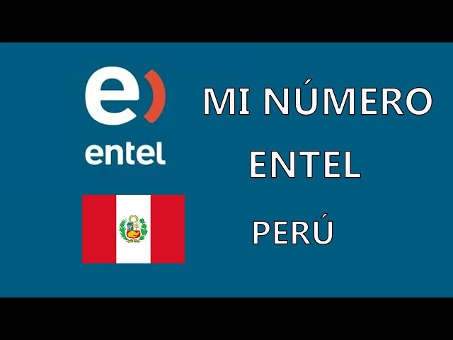Como saber cual es mi numero Entel Perú