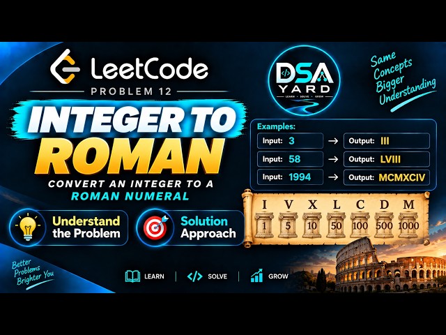 Integer to Roman - LeetCode Problem 12 | Greedy Approach Explained