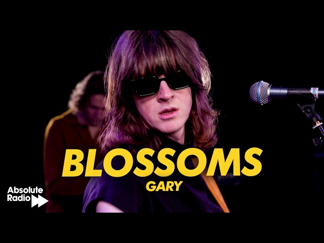 Blossoms - Gary | Absolute Radio Live Session