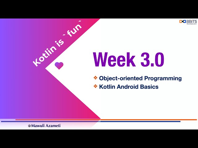 Week 3.0: Learn the basics of Object-oriented Programming & Introduction to Android Studio