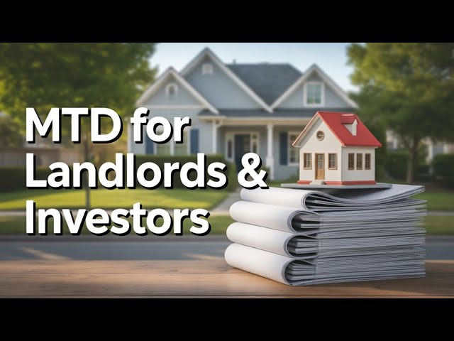 Making Tax Digital (MTD) for Self-Employed & Landlords
