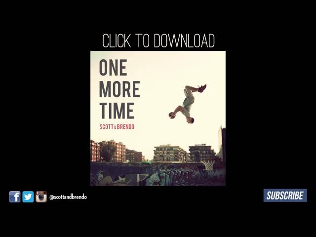 Scott & Brendo   One More Time feat  Travis Van Hoff
