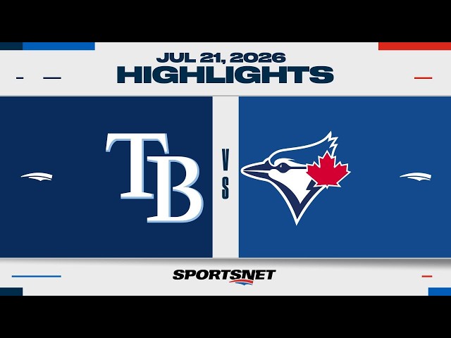 MLB Highlights | Rays vs. Blue Jays - July 21, 2026