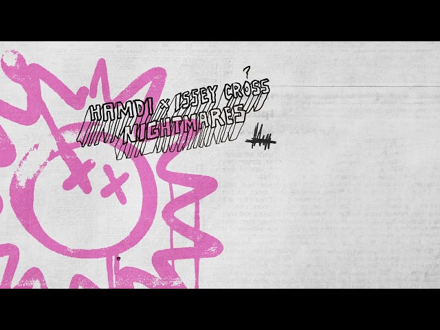 Hamdi (ft Issey Cross) - Nightmares