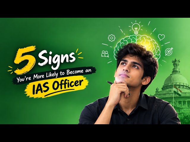 5 Hidden Signs You’re Actually Meant to Be an IAS Officer (in Hindi) 🧠🇮🇳