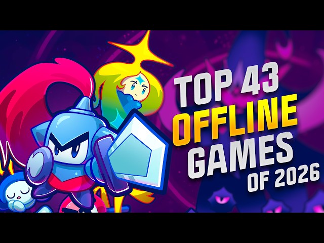 Best Mobile Offline Games of 2026 for Android & iOS! Top 43 RPGs/Roguelike/Idle/Strategy Games