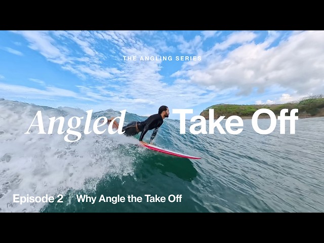 Why You Should Angle Your Takeoff When Surfing