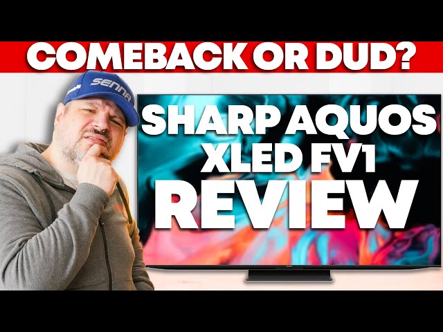 Sharp AQUOS XLED FV1 Review - A Big Comeback Or A Big Dud?