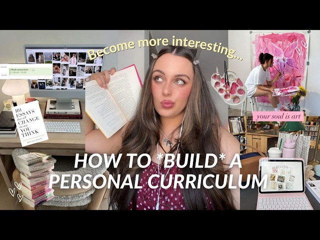 How to create a Personal Curriculum! 🧠 (step by step guide) | anti brainrot, self improvement