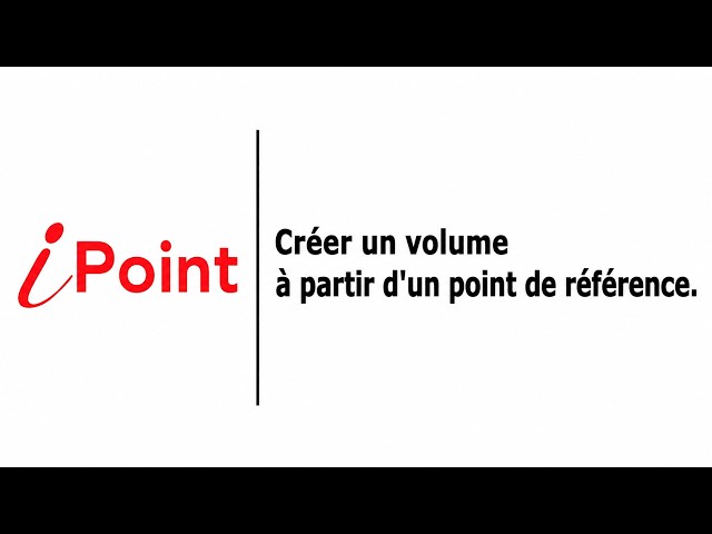 How to create a volume from a reference point in iPoint | Tutorial