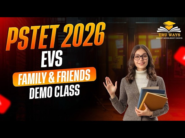 PSTET 2026 EVS Demo Class | Friends and Family Complete in One Shot | Free Live Class 🔥
