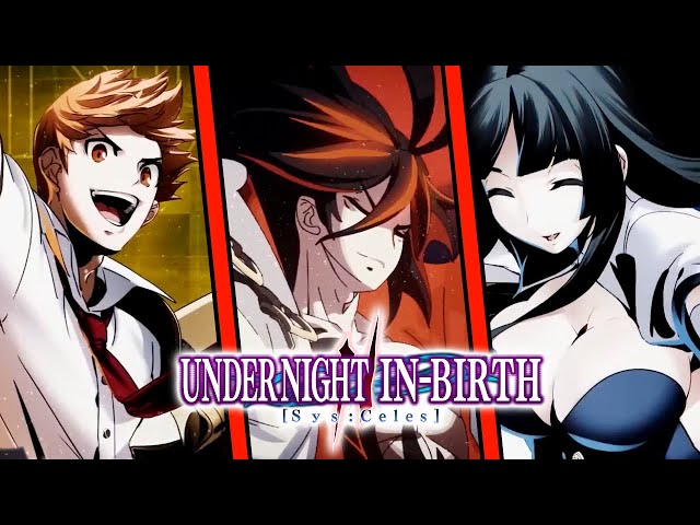 Under Night In-Birth 2 Sys:Celes - 3 New Characters! [TGS2023 Trailer]